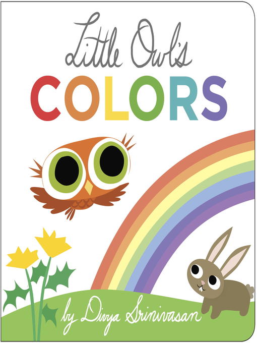 Title details for Little Owl's Colors by Divya Srinivasan - Available